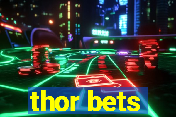 thor bets